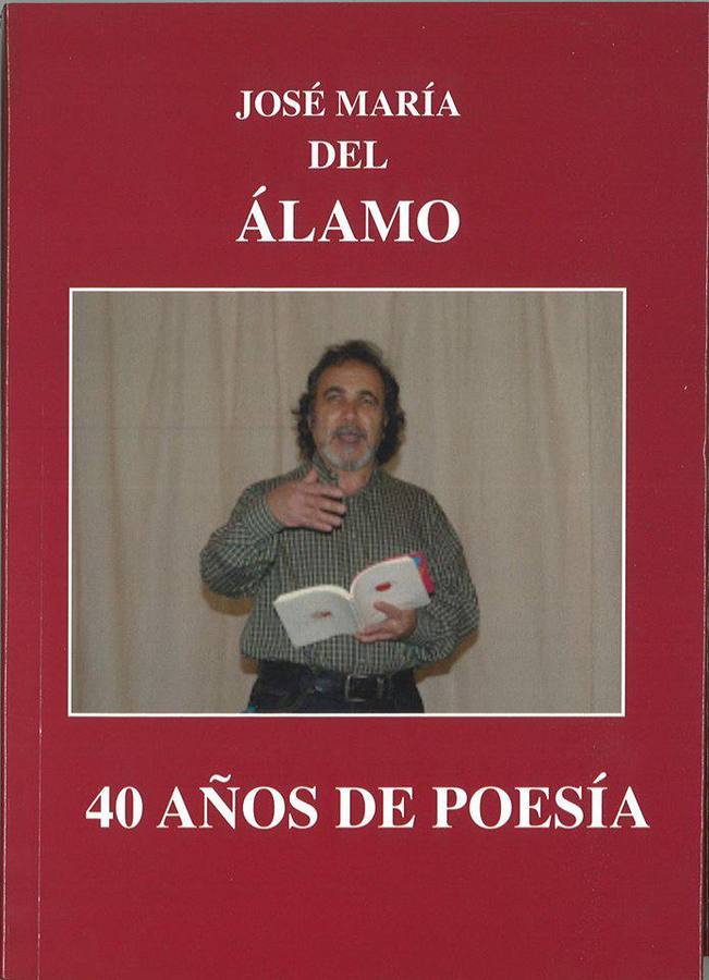 José María del Álamo presenta su libro "40 años de poesía"