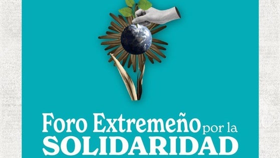 El Foro Extremeño por la Solidaridad reunirá el 9 de noviembre en Cáceres a organizaciones comprometidas con la justicia