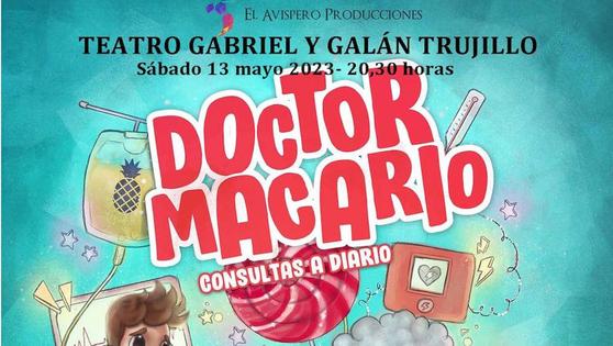 'Doctor Macario, consultas a diario' se pondrá en escena este sábado en el Gabriel y Galán