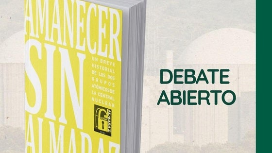 Presentación del libro 'Amanecer sin Almaraz' esta tarde, en los bajos del Ayuntamiento