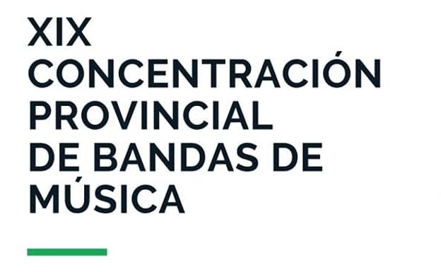 Este domingo se celebra la XIX Concentración Provincial de Bandas de Música