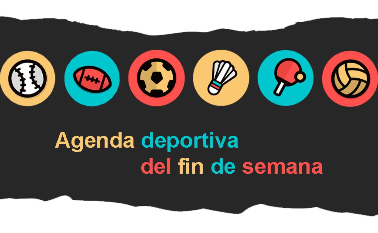 Deportes: Previa deportiva del fin de semana