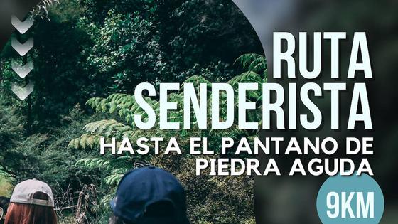 Mañana es la ruta hasta el pantano de Piedra Aguda