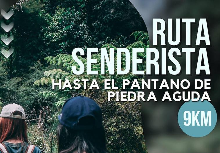 Mañana es la ruta hasta el pantano de Piedra Aguda