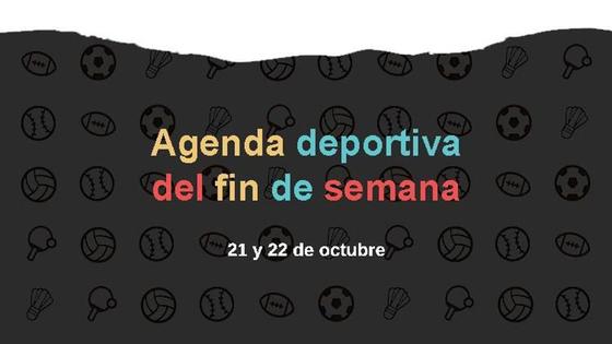 Agenda deportiva del fin de semana