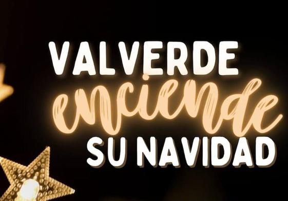 Este viernes Valverde acoge el encendido oficial del alumbrando navideño