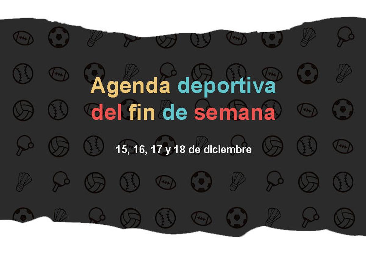 Agenda deportiva del fin de semana