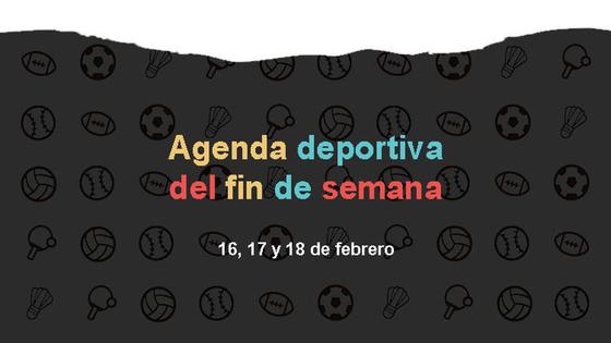 Agenda deportiva del fin de semana