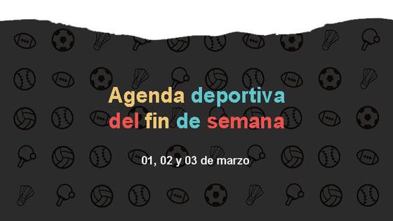 Agenda deportiva del fin de semana