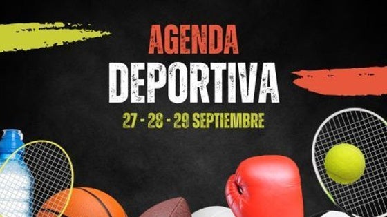 Agenda deportiva del fin de semana