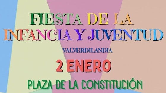 El jueves es Valverdilandia, la fiesta de la infancia y juventud