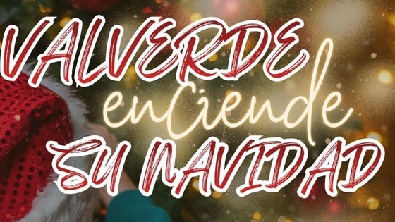 Valverde dará la bienvenida a la Navidad este viernes