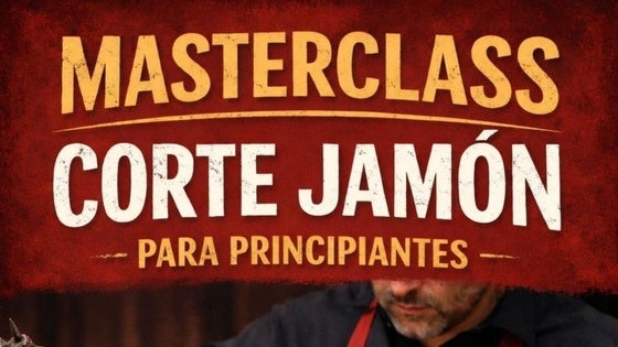 Inscripción abierta a la masterclass de corte de jamón para principiantes