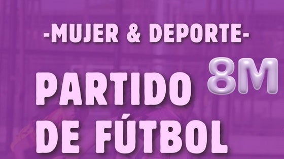 Este sábado tendrá lugar el partido de fútbol 'Mujeres Valverdeñas'