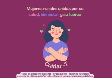 Este jueves la Casa de la Cultura acoge 'Cuidar-T', un encuentro dedicado a las mujeres rurales