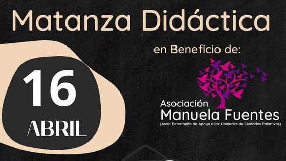 La Asociación 'Manuela Fuentes de Apoyo a las Unidades de Cuidados Paliativos' organiza una Matanza Didáctica