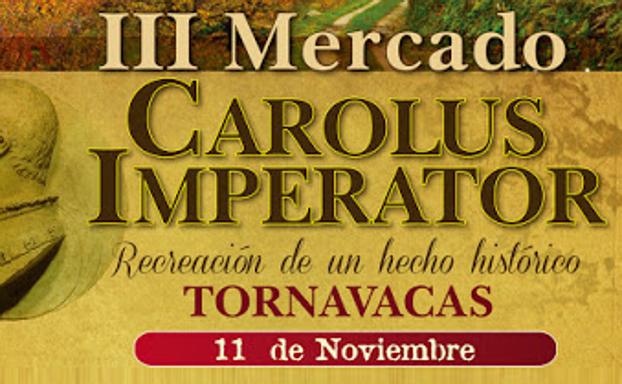 Mercado Imperial 'Carolus Imperator' en Tornavacas