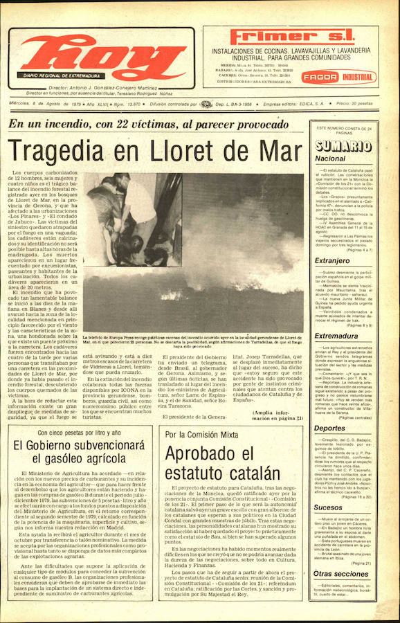 Incendio en Lloret de Mar. Se cuenta que fue provocado, así que es una causa más para que los pelos se pongan de punta. Murieron 22 personas en el ‘79 en una jornada para la historia triste de este turístico municipio catalán.