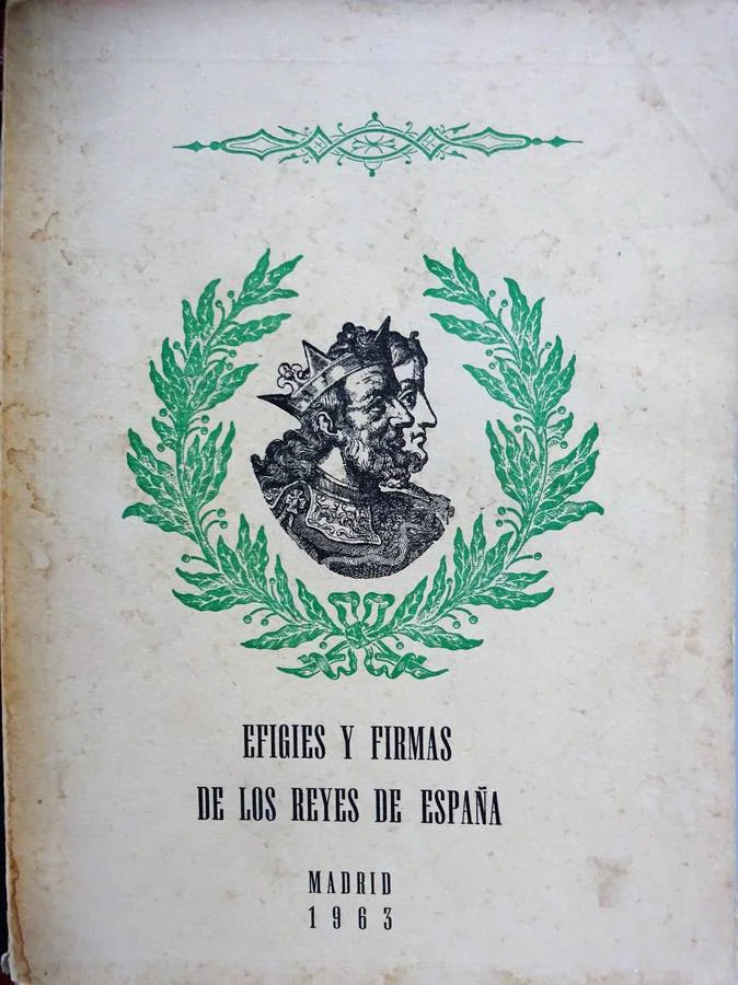 Portada del libro 'Efigies y firmas de los reyes de España'.