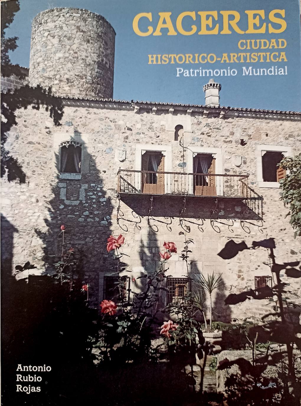 El libro de Antonio Rubio 'Cáceres. Ciudad histórico-artística', publicado en 1989.