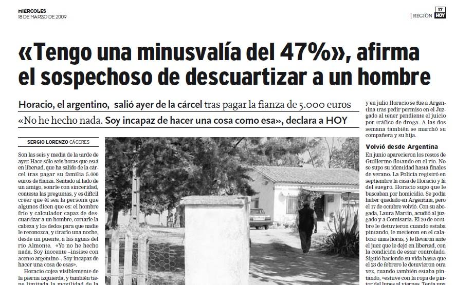 El Diario HOY entrevistó, el 17 de marzo de 2009, al principal sospechoso del crimen cuando salió de la cárcel tras pagar una fianza de 5.000 euros.