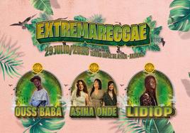 El festival Extremareggae reunirá el 29 de julio en Badajoz a Ouss Baba, Lidiop y la banda extremeña Asina Önde