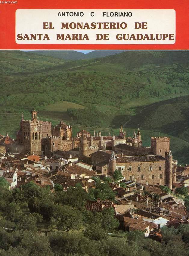 Libro del Monasterio de Guadalupe que se publicó en 1987.