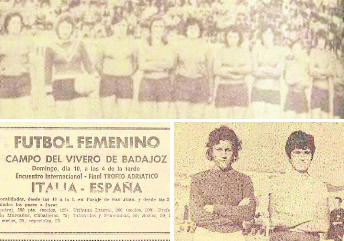 Formación inicial de la selección española femenina que jugó en el estadio El Vivero de Badajoz el 10 de diciembre de 1972 frente a Italia; anuncio en HOY del partido España-Italia en El Vivero; Conchi y la extremeña Ani.