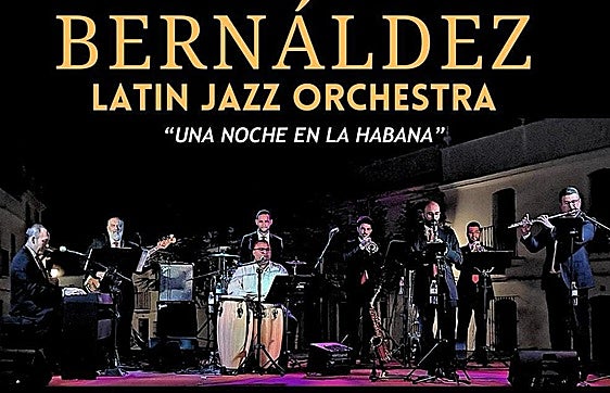 Regresa a Alburquerque la Bernáldez Latin Jazz Orchestra