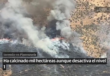 El incendio de Plasenzuela ya ha calcinado mil hectáreas aunque desactiva el nivel 1 de peligrosidad