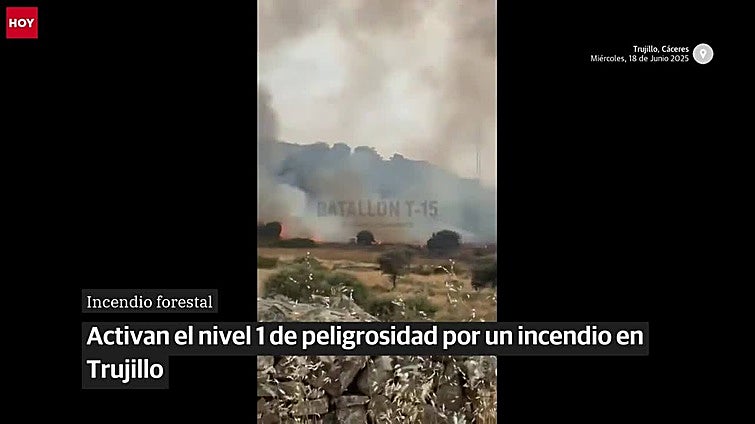Un incendio forestal en Trujillo obliga a activar el nivel 1 de peligrosidad por riesgo de infraestructuras