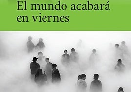 Así fue el fin del mundo