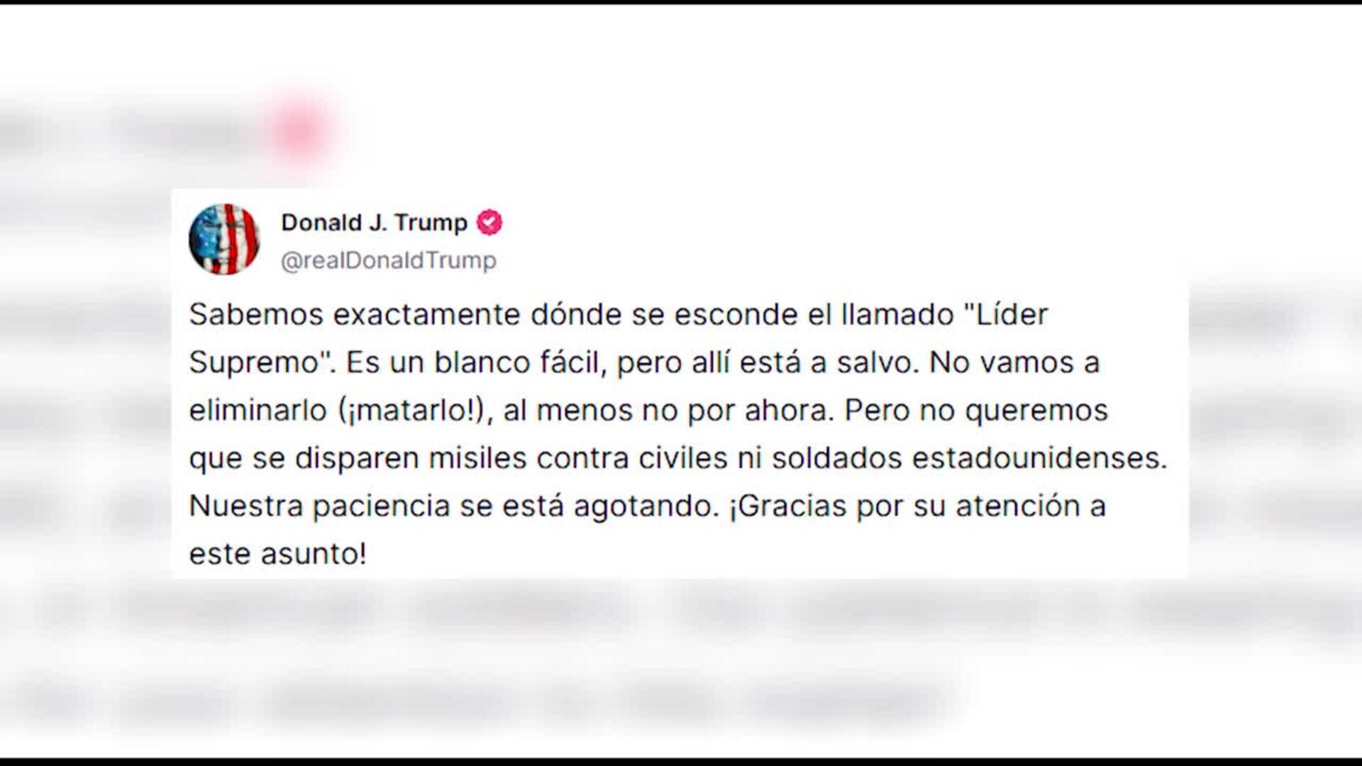 Trump dice que saben dónde se esconde Jamenei, si bien no van a matarle "por ahora"