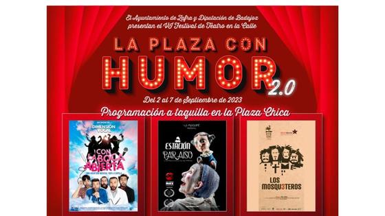 El VI Festival de Teatro La Plaza con Humor 2.0 se traslada al Teatro de Zafra dadas las previsiones climatológicas