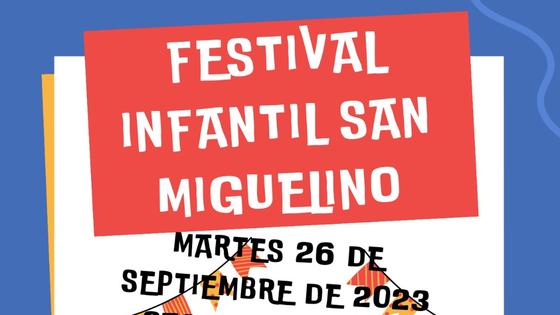 Los más pequeños disfrutarán del Festival San Miguelino