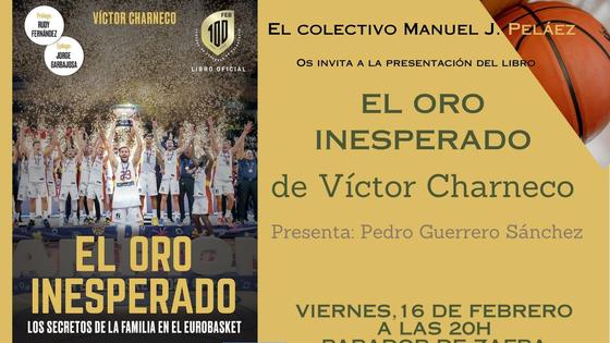 Víctor Charneco presentará en el Parador de Turismo su libro 'el Oro Inesperado'