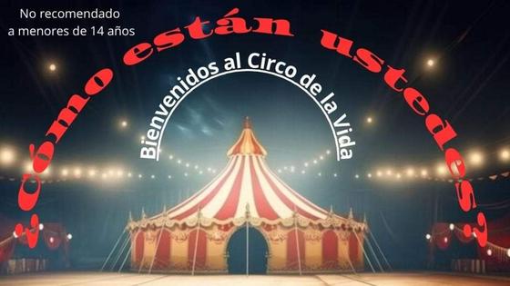 Ateatra2 nos da la bienvenida al Circo de la Vida este sábado