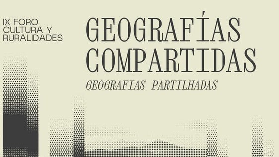 El mundo rural transfronterizo se dará cita en el IX Foro Cultura y Ruralidades