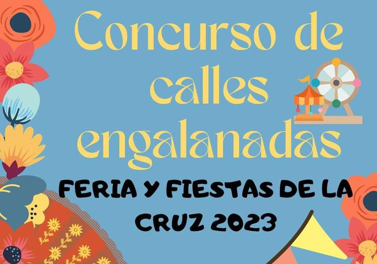 Convocado el concurso de calles engalanadas de la Feria y Fiestas de la Cruz 2023