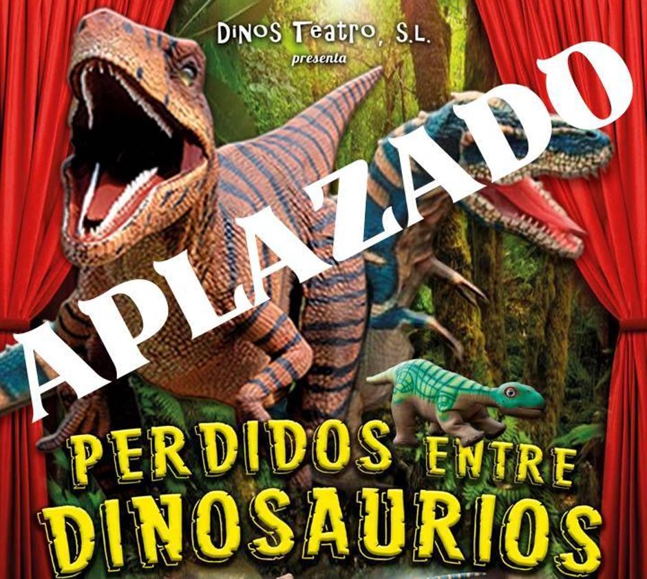 Aplazado el espectáculo 'Perdidos entre dinosaurios'