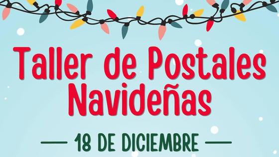 Inscripciones para el Taller de Postales Navideñas