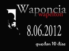 Solo diez días para conocer a 'Waponcia Wapeltón'