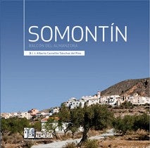 Presentado el libro Somontín, Balcón del Almanzora