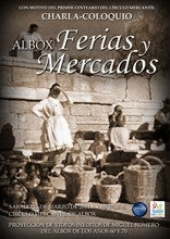 CHARLA COLOQUIO EN ALBOX: 'FERIAS Y MERCADOS'