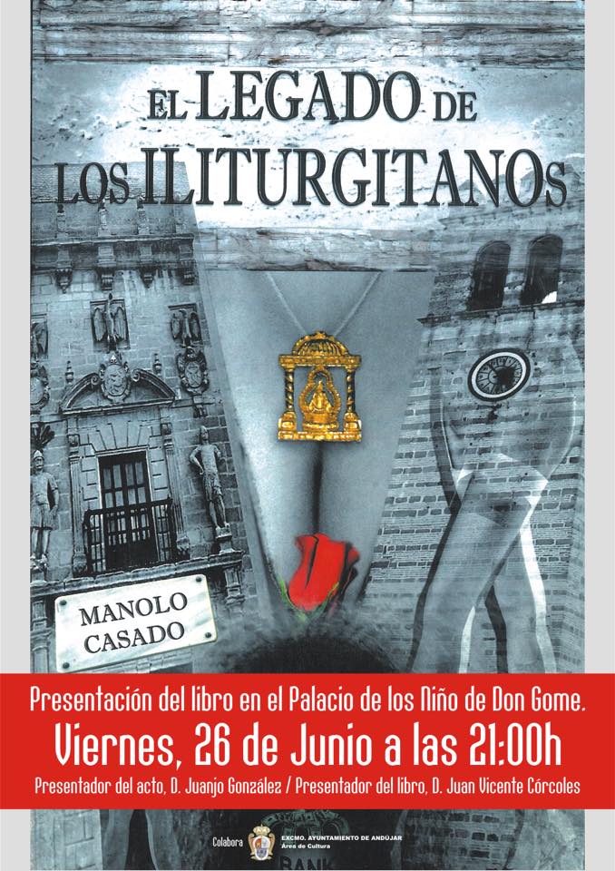 Manuel Casado presenta mañana su novela 'El legado de los iliturgitanos'