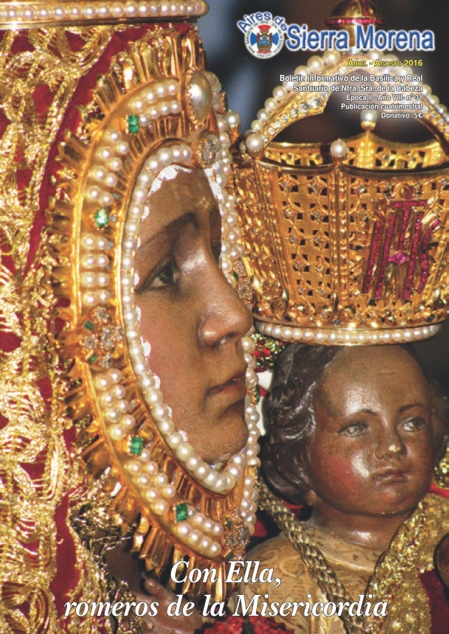 La revista Aires de Sierra Morena presenta su 31 edición concentrando toda la actualidad en torno la Romería  y al Santuario de la Virgen de la Cabeza