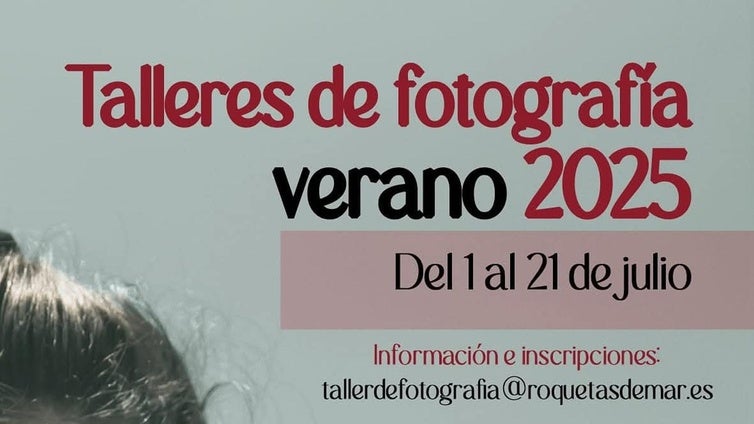 Roquetas regresa el 1 de julio con los Talleres de Fotografía para este verano