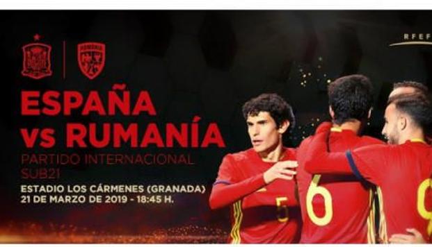 La selección española sub 21 se enfrenta a Rumanía en Los Cármenes. ¿Te lo vas a perder?