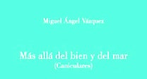 Más allá del bien y del mar (Caniculares)