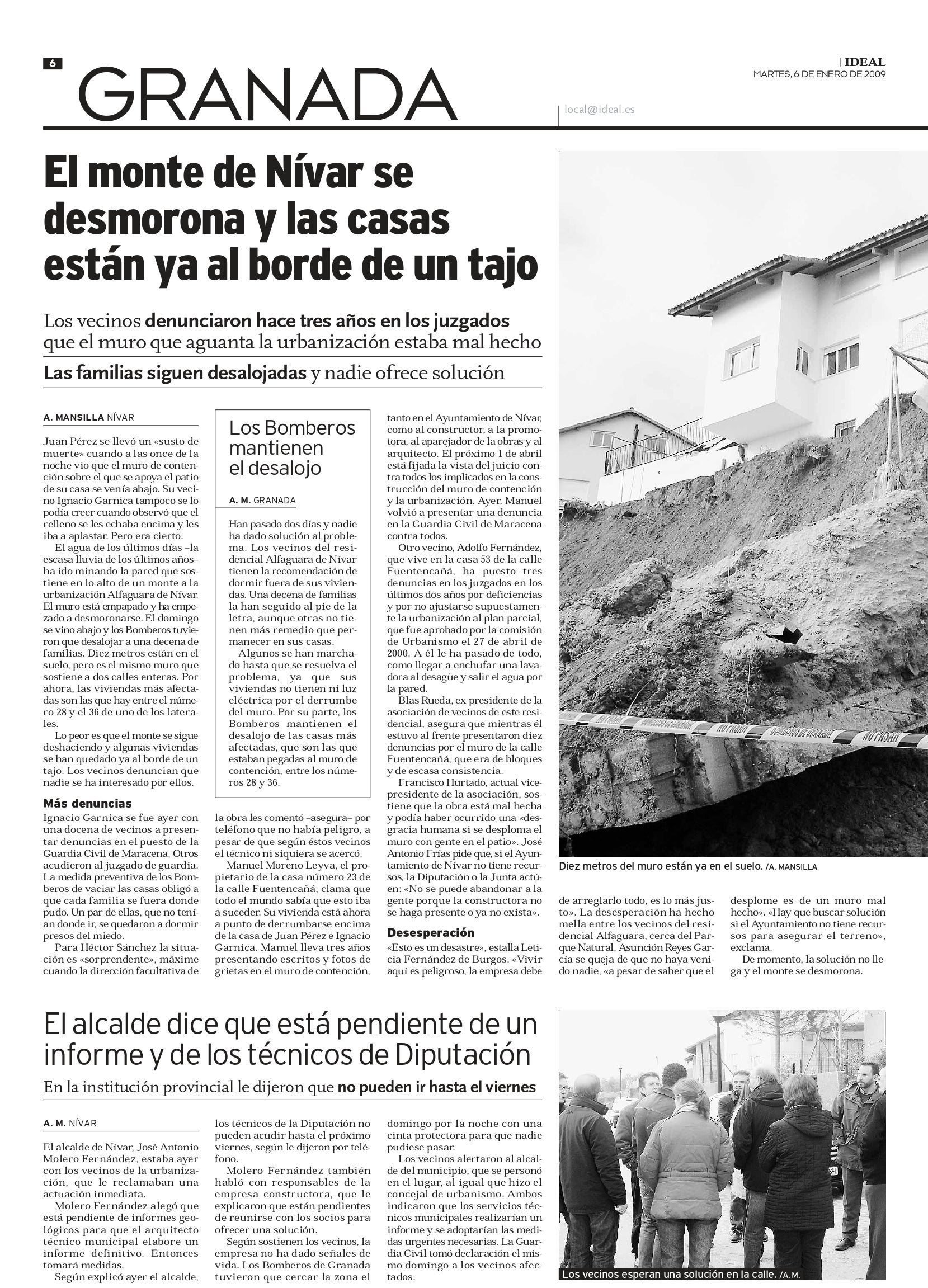 IDEAL se ha hecho eco de la situación de lso vecinos desde 2007.